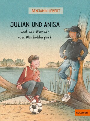 cover image of Julian und Anisa und das Wunder vom Wacholderpark